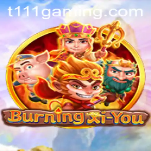BurningXiYou: Explorando o Universo do Jogo Através de t111.com